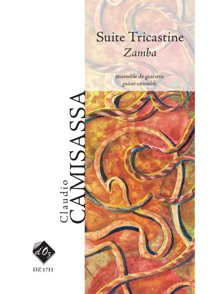 Suite Tricastine - Zamba : For Guitar Ensemble (2011).