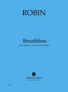 Breathless : Pour Clarinette Contrebasse Et Basson (2011).