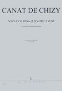 Vagues Se Brisant Contre le Vent : Pour Flute Et Ensemble Instrumental (2006).