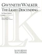 The Light Descending : For Brass Quintet (2007).