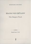 Des Sängers Fluch, Op. 16 : Ballade Für Grosses Orchester.