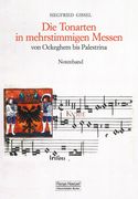 Tonarten In Mehrstimmigen Messen von Ockeghem Bis Palestrina.