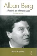 Alban Berg : A Research and Information Guide - Second Edition.