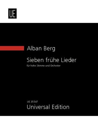 Sieben Frühe Lieder : Für4 Hohe Stimme und Orchester / edited by Rudolf Stephan.