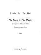 The Poem & The Master (Two Poems Of Donald Hall) : For Soprano and Piano (2009).