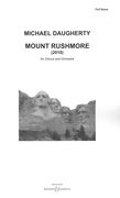 Mount Rushmore : For Chorus and Orchestra (2010).