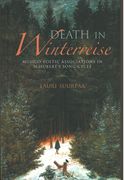 Death In Winterreise : Musico-Poetic Associations In Schubert's Song Cycle.
