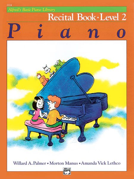 Alfred's Basic Piano Course : Recital Book 2.