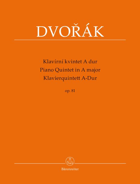 Piano Quintet In A Major, Op. 81 / edited by Antonin Cubr.