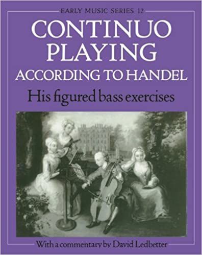 Continuo Playing According To Handel : His Figured Bass Exercises.