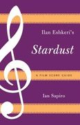 Ilan Eshkeri's Stardust : A Film Score Guide.