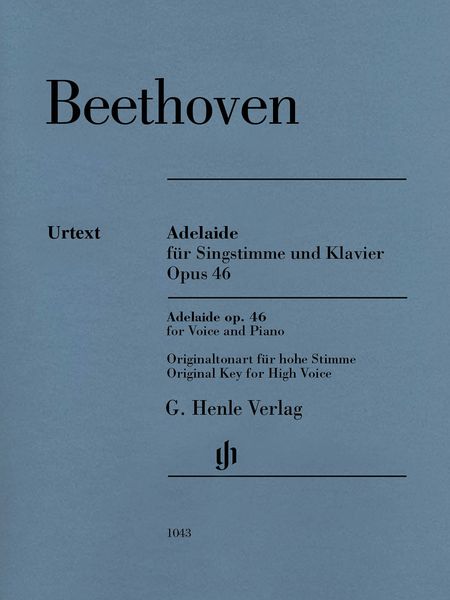 Adelaide, Op. 46 : Für Singstimme und Klavier - Original Key For High Voice / Ed. Helga Lühning.