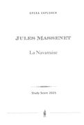La Navarraise : Episode Lyrique En 2 Actes.