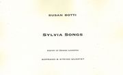 Sylvia Songs : For Soprano and String Quartet (2011).