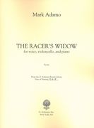 Racer's Widow : For Voice, Violoncello and Piano (2009).
