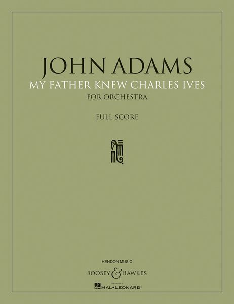 My Father Knew Charles Ives : For Orchestra (2003).