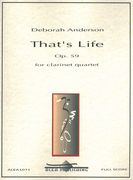 That's Life, Op. 59 : For Clarinet Quartet (2009).