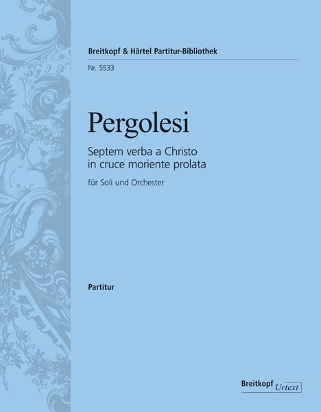 Septum Verba A Christo In Cruce Moriente Prolata : Für Soli und Orchester / Ed. Reinhard Fehling.