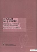 Chant Des Possibles : Interpréter l'Orfeo De Claudio Monteverdi / Ed. Sylvie Pébrier.