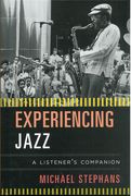 Experiencing Jazz : A Listener's Companion.