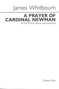 Prayer Of Cardinal Newman : For SATB Divisi Chorus Unaccompanied.