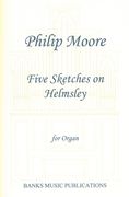 Five Sketches On Helmsley : For Organ.