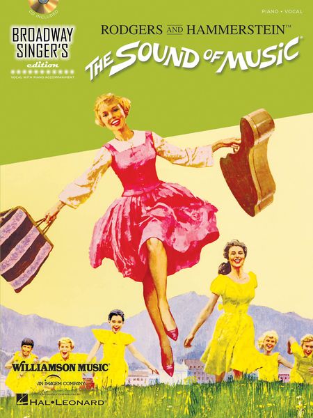 Sound Of Music : Broadway Singer's Edition.