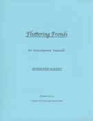 Fluttering Fronds : For Unaccompanied Violoncello (Rev. 2014).
