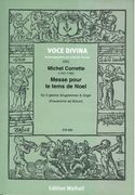 Messe Pour le Tems De Noel : Für 2 Gleiche Singstimmen und Orgel / edited by Jolando Scarpa.