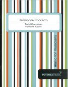 Trombone Concerto : reduction For Trombone and Piano (2010).