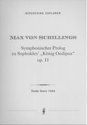 Symphonischer Prolog Zu Sophokles' König Oedipus, Op. 11 : Für Grosses Orchester.
