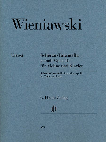 Scherzo-Tarantella G-Moll, Op. 16 : Für Violine und Klavier / Ed. Ray Iwazumi.