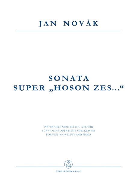 Sonata Super Hoson Zes : For Violin Or Flute and Piano.
