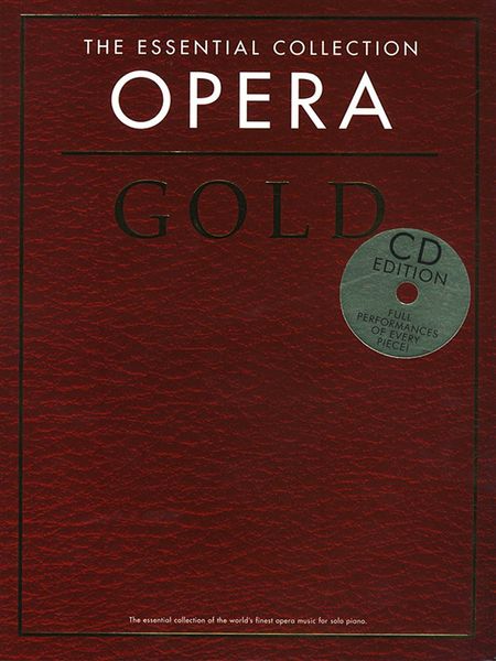 Opera Gold : The Essential Collection.