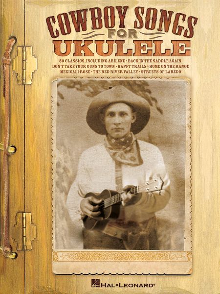 Cowboy Songs : For Ukulele.