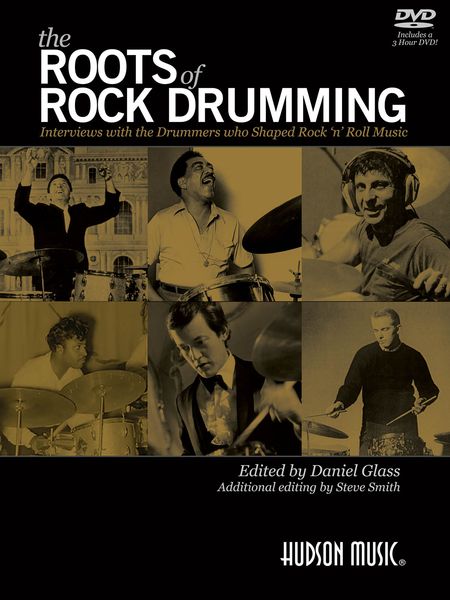 Roots of Rock Drumming : Interviews With The Drummers Who Shaped Rock 'N' Roll Music.