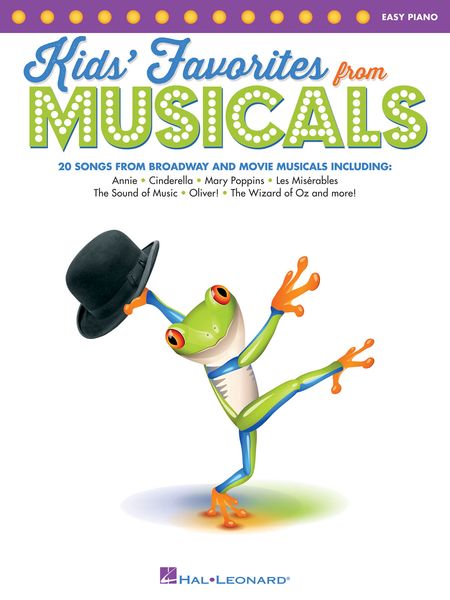 Kids' Favorites From Musicals : Easy Piano Songbook.