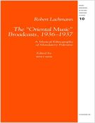 Oriental Music Broadcasts, 1936-1937 : A Musical Ethnography of Mandatory Palestine.