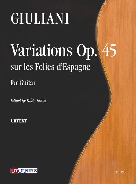 Variations, Op. 45 Sur Les Folies d'Espagne : For Guitar / edited by Fabio Rizza.
