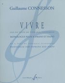 Vivre : Monologue Pour Soprano Et Piano.