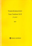 Tener Tenebrum I & II : For Guitar (2007).