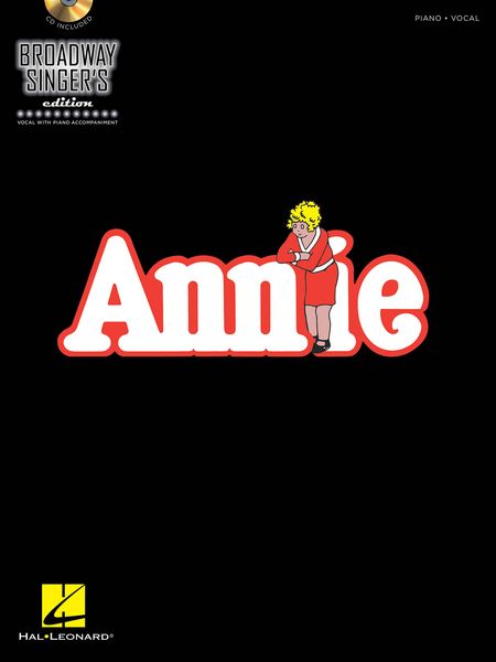 Annie : Broadway Singer's Edition.