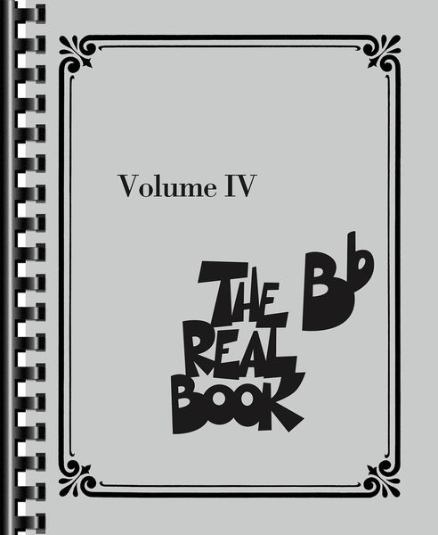 Real Book, Vol. 4 : B-Flat Edition.