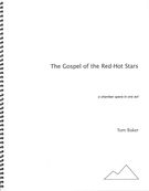 Gospel Of The Red-Hot Stars : A Chamber Opera In One Act (2006).