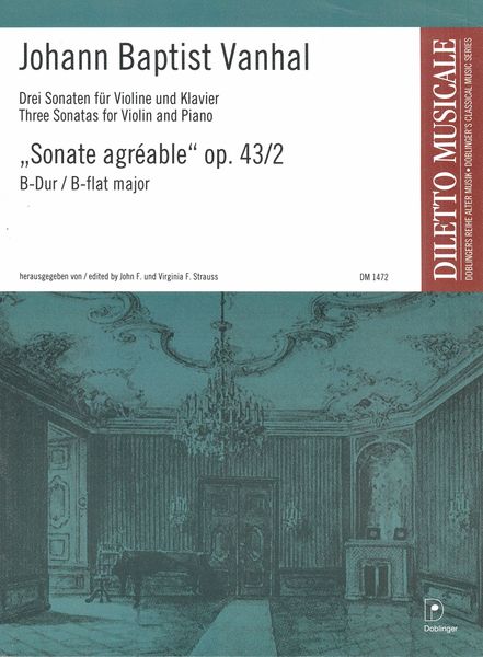 Three Sonatas For Violin and Piano : Sonata Agréable, Op. 43/2 In B Major.
