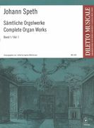 Sämtliche Orgelwerke, Band I / edited by Ingemar Melchersson.