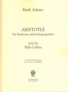 Aristotle : For Baritone and String Quartet (2013).