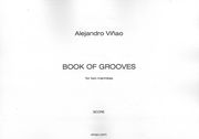 Book Of Grooves : For Two Marimbas (2011).