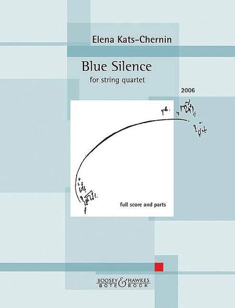 Blue Silence : For String Quartet (2006).