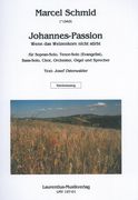 Johannes-Passion : Für Sopran-Solo, Tenor-Solo, Bass-Solo, Chor, Orchester, Orgel und Sprecher.